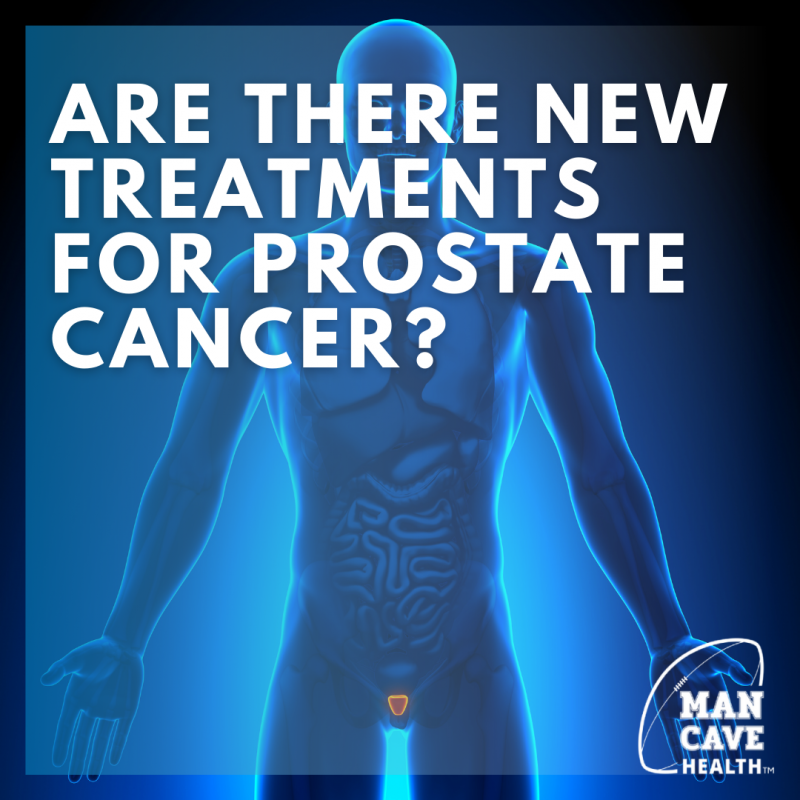 Are There New Treatments for Prostate Cancer