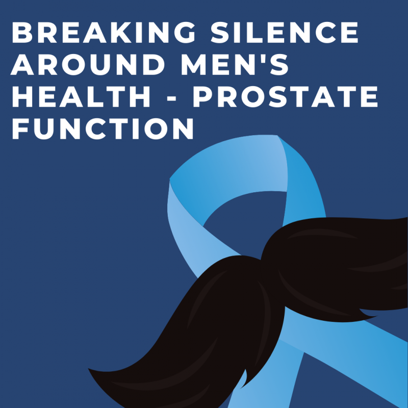 Breaking Silence Around Men's Health - Prostate Function