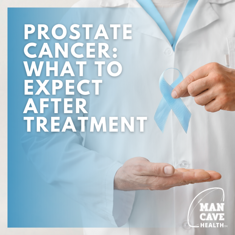 Prostate Cancer What to Expect After Treatment
